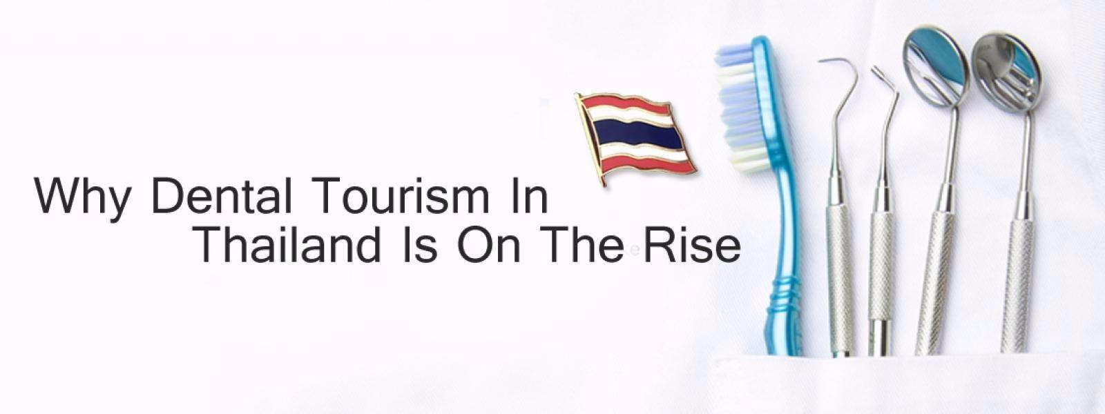 Why Dental Tourism In Thailand Is On The Rise